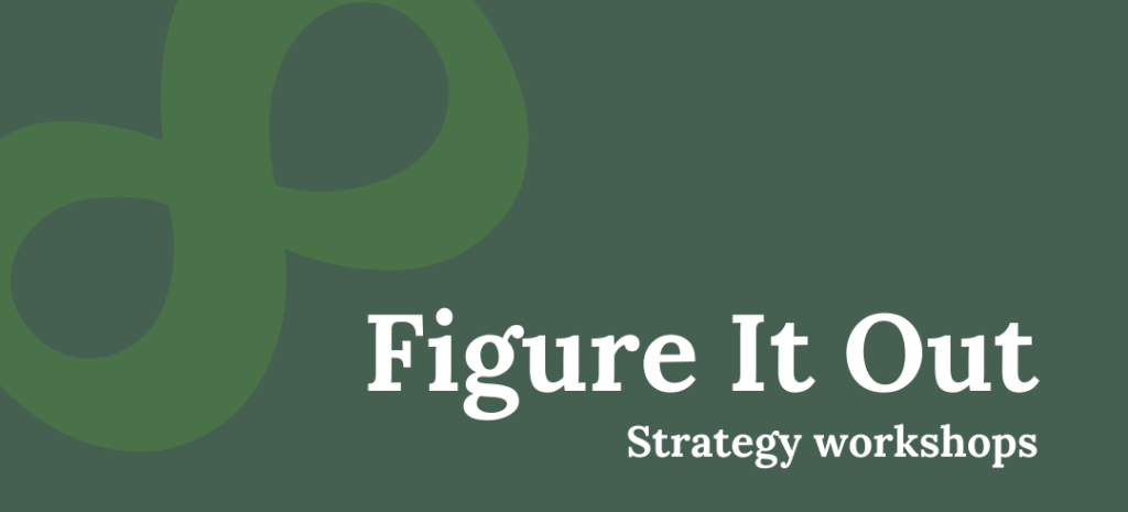 Figure It Out Workshop 2: Sharing Your Super Strategy